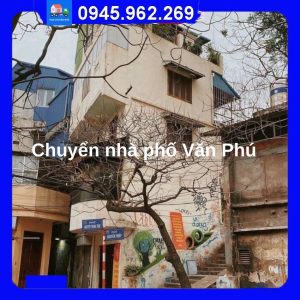 Chuyển nhà trọn gói tại Phố Văn Phú quận Hà Đông