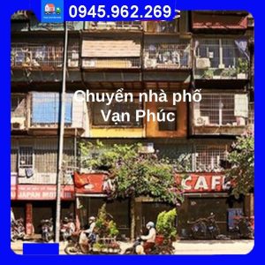 Chuyển nhà trọn gói tại Phố Vạn Phúc quận Hà Đông