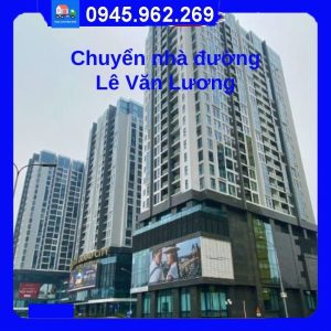 Chuyển nhà trọn gói tại đường Lê Văn Lương quận Thanh Xuân
