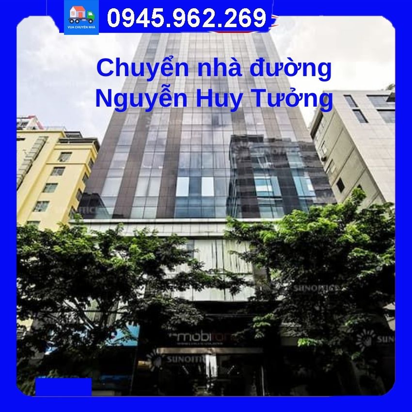 Chuyển nhà trọn gói tại đường Nguyễn Huy Tưởng quận Thanh Xuân
