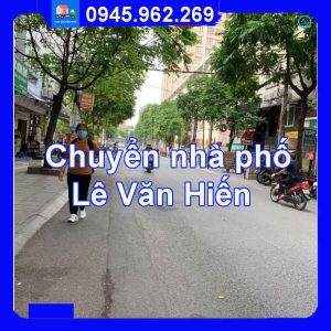 Chuyển nhà trọn gói tại phố Lê Văn Hiến
