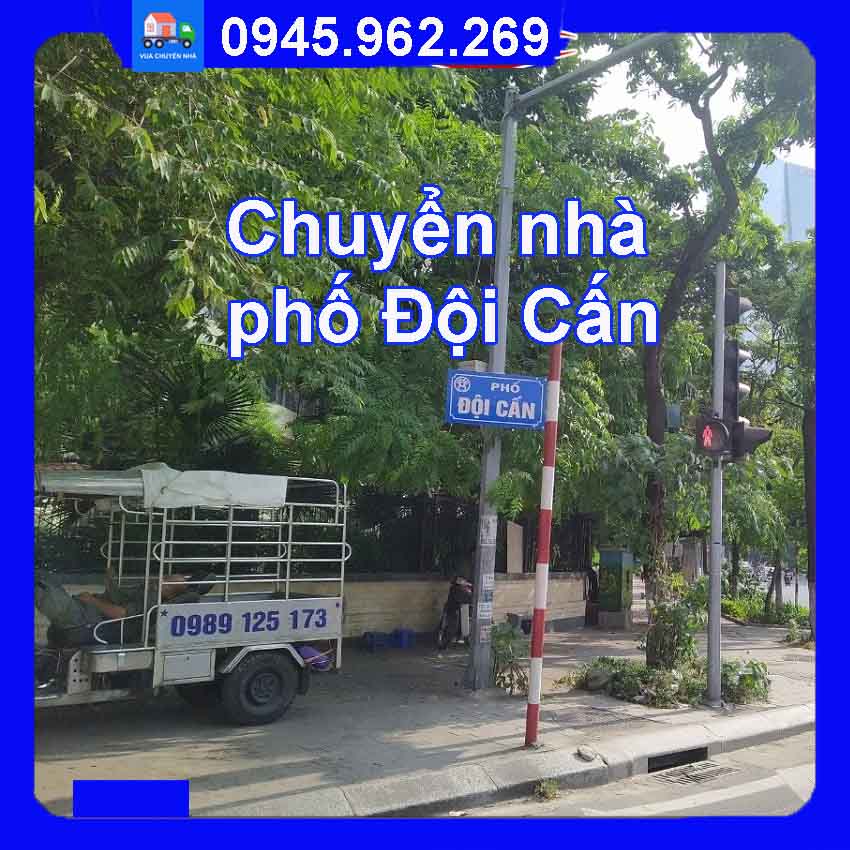 Dịch vụ Chuyển nhà trọn gói tại phố Đội Cấn