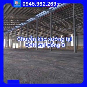 Dịch vụ chuyển kho xưởng trọn gói tại CCN Sài Đồng B quận Long Biên