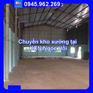 Dịch vụ chuyển kho xưởng trọn gói tại KCN Ngọc Hồi huyện Thanh Trì