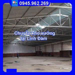 Dịch vụ chuyển kho xưởng trọn gói tại Linh Đàm