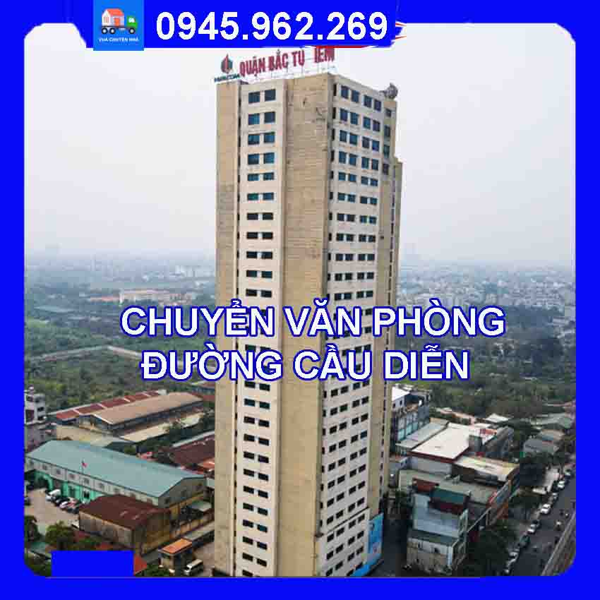 Dịch vụ chuyển văn phòng trọn gói tại đường Cầu Diễn quận Bắc Từ Liêm 2024