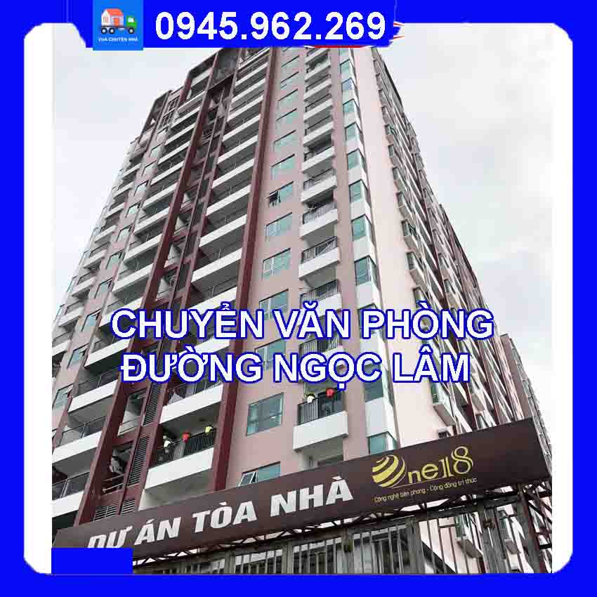 Dịch vụ chuyển văn phòng trọn gói tại đường Ngọc Lâm quận Long Biên 2024