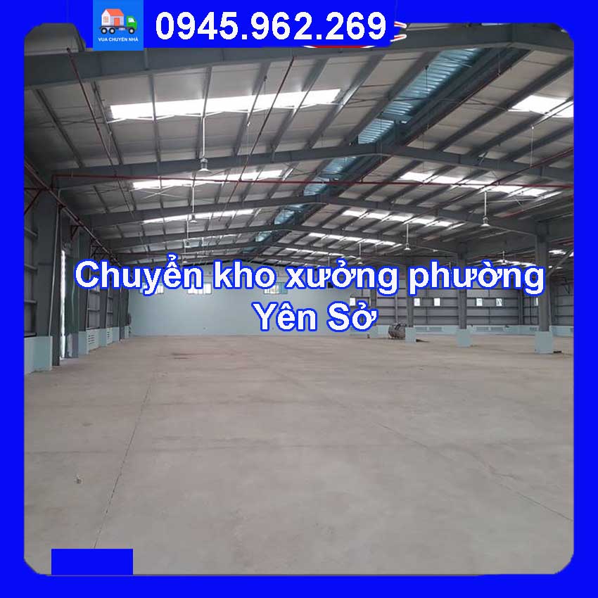 Dịch vụ chuyển kho xưởng trọn gói tại phường Yên Sở quận Hoàng Mai của Vua Chuyển Nhà sẽ giúp các công ty tiết kiệm chi phí với ưu đãi tốt nhất thị trường.