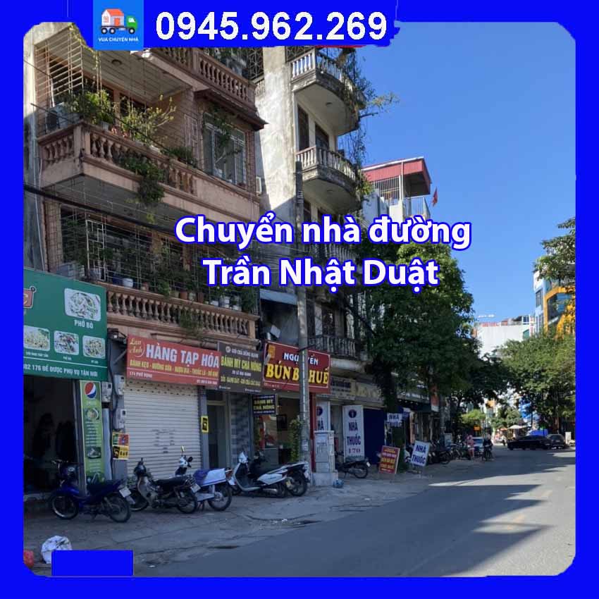Chuyển nhà trọn gói tại đường Trần Nhật Duật