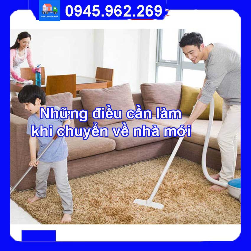 những điều cần làm khi chuyển về nhà mới